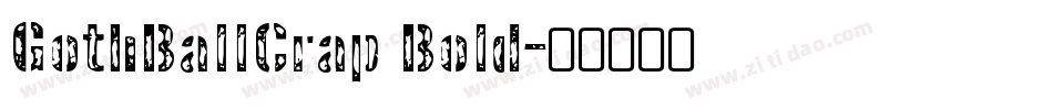 GothBallCrap Bold字体转换